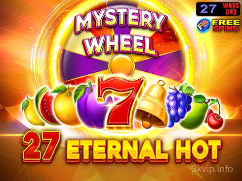 27 Eternal Hot